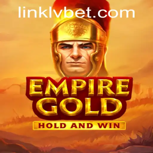 EmpireGold: An Immersive Gaming Experience with LVBET