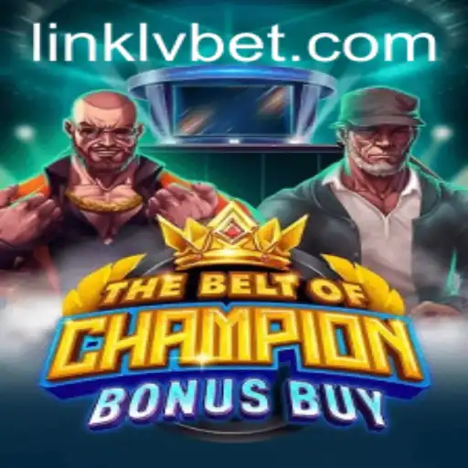 The Exciting World of TheBeltOfChampionBonusBuy at LVBET